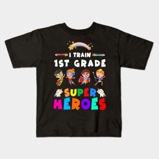 I Train 1st Grade Super Heroes Unicorns Teacher Gift Tshirt Kids T-Shirt